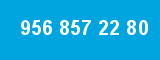 956 857 22 80